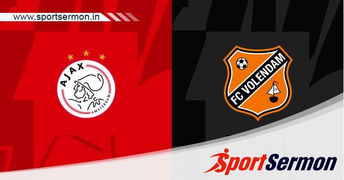 Preview: Ajax vs. FC Volendam - Prediction, Team News  