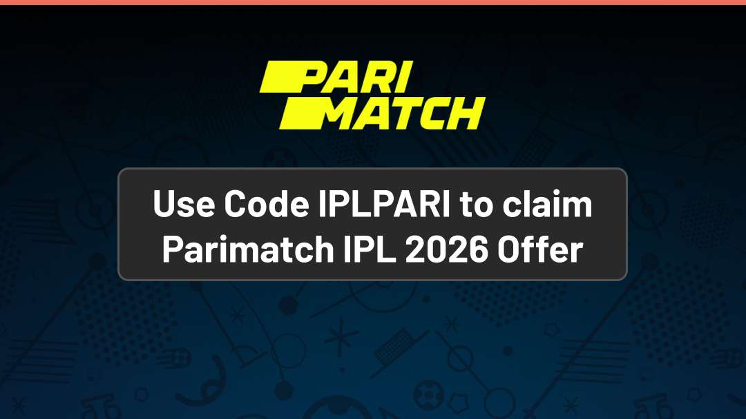 Parimatch IPL offer adds value to backing CSK against SRH - Use Code IPLPARI  