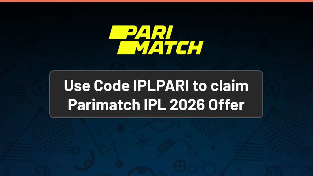 Parimatch IPL offer adds value to backing Q2 winner in IPL Final - Use Code IPLPARI  