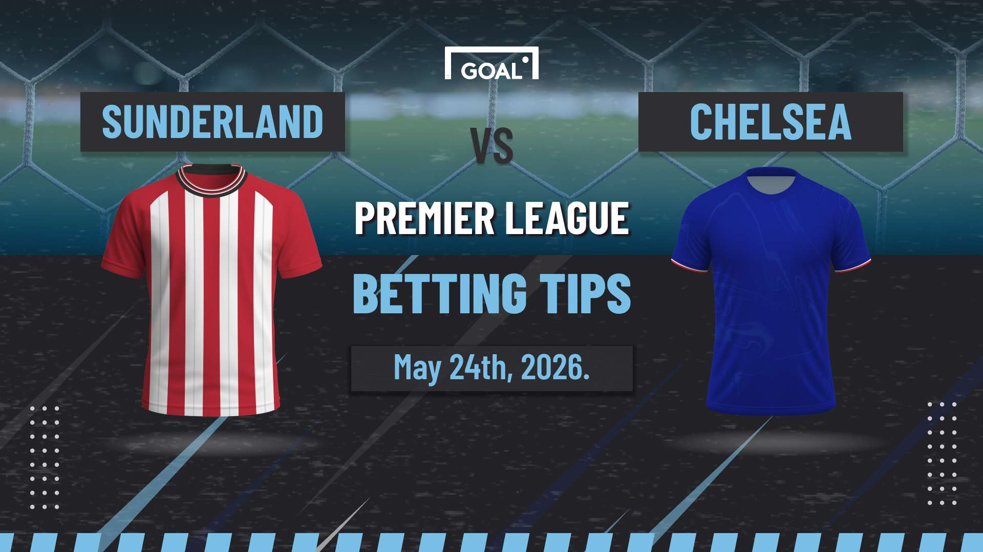 Sunderland vs Chelsea predictions: One last push for European football  
