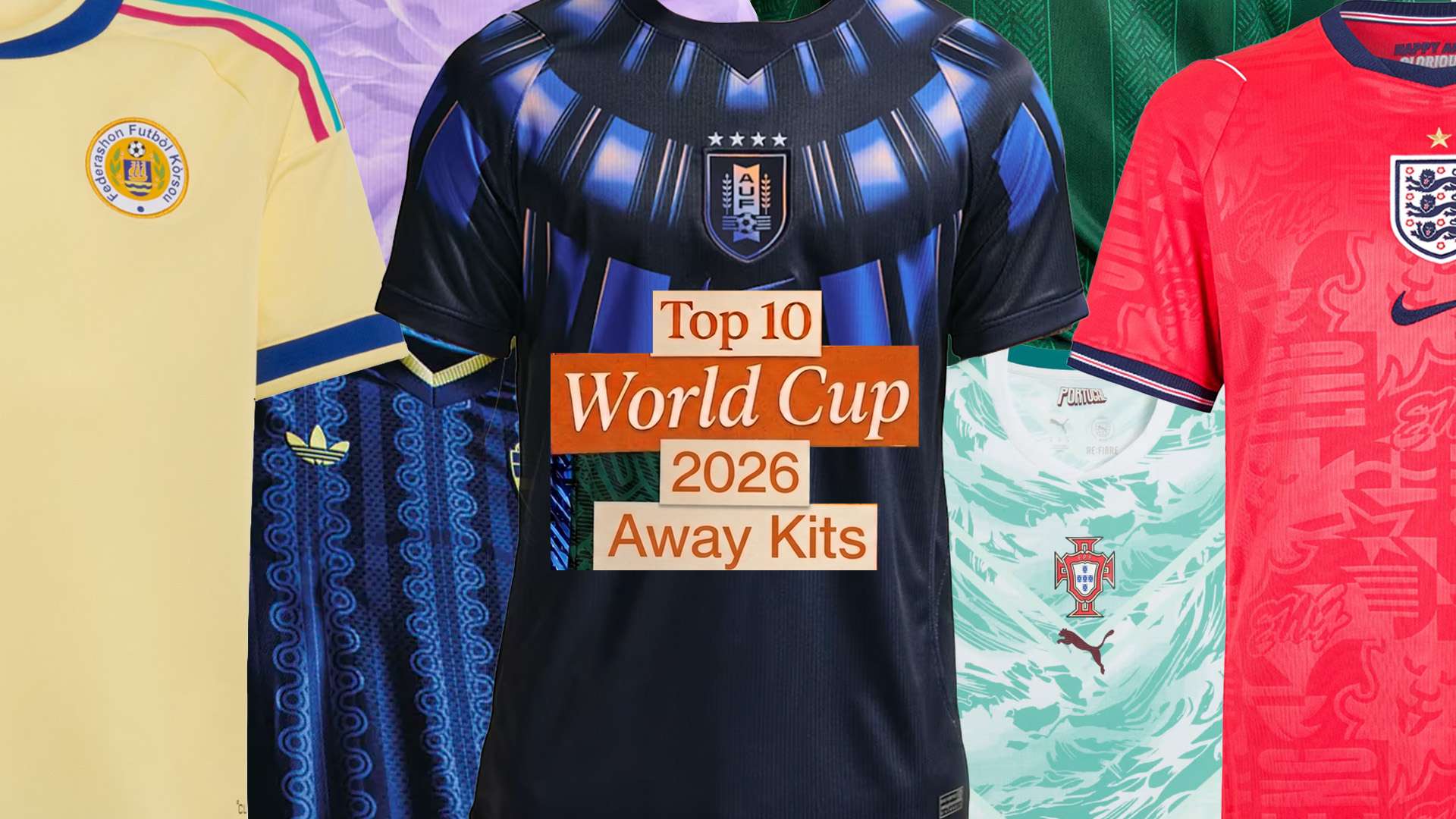 Top 10 World Cup 2026 away kits  