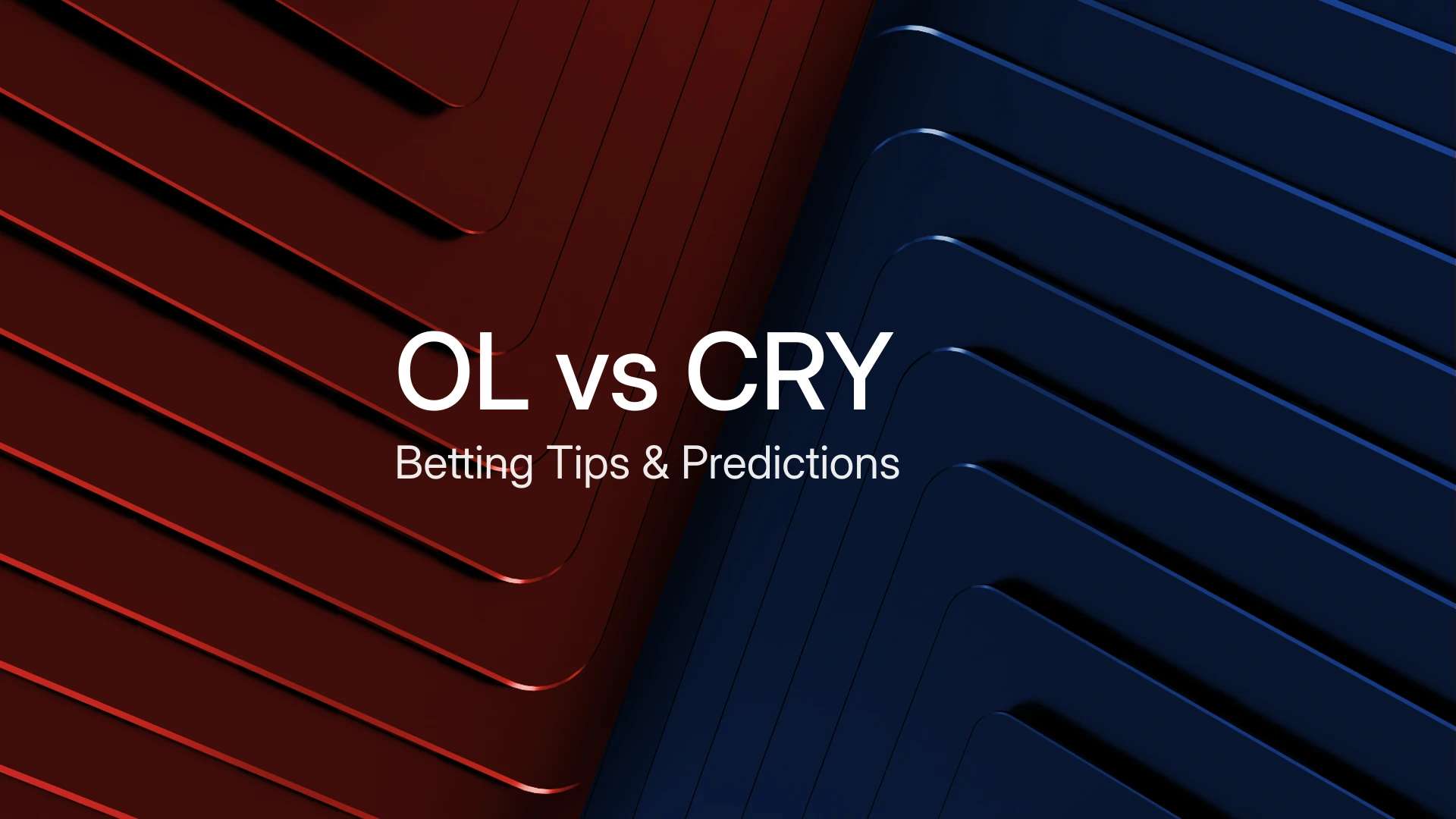 Olympique Lyon vs Crystal Palace predictions: Lyon to edge a thriller  